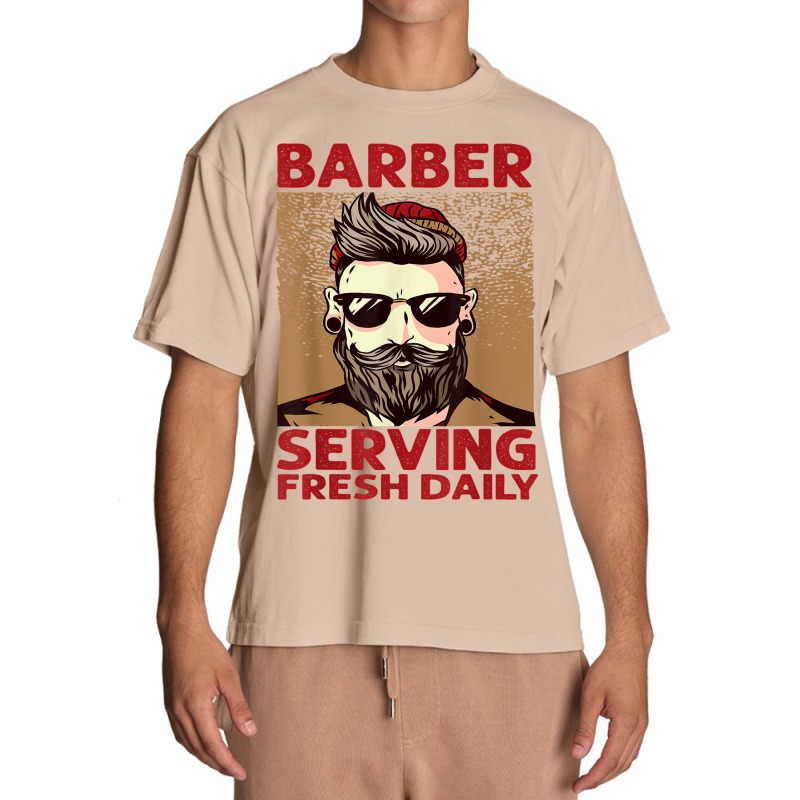 Barber Serving Fresh Daily   Haircut   Funny   Beards Urban Heavy T-shirt | Artistshot