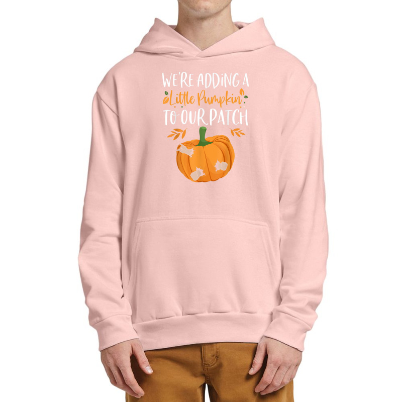 We're Adding A Little Pumpkin To Our Patch Pumpkin Pregnancy Urban Pullover Hoodie | Artistshot