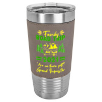 Family Road Trip 2021 Are We There Yet Grand Inquisitor Leatherette Tumbler | Artistshot