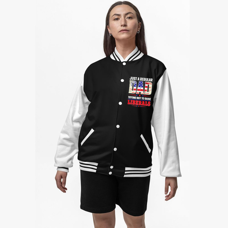 Mens Just A Regular Dad Trying Not To Raise Liberals Daughter Premium Bomber Jacket | Artistshot