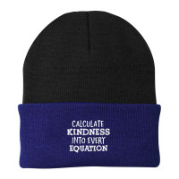 Calculate Kindness Into Every Equation School Math Teacher Beanie | Artistshot