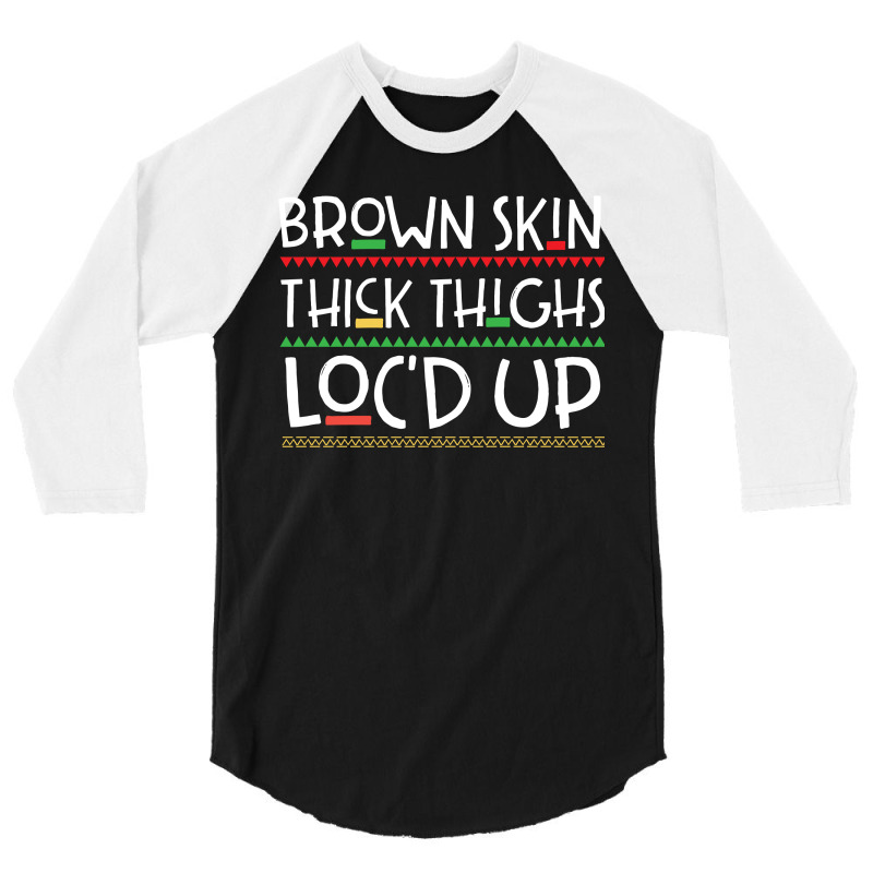 Brown Skin Melanin Poppin 3/4 Sleeve Shirt | Artistshot