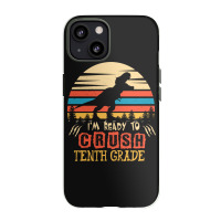 Ready To Crush Tenth Grade Dinosaur Back To School Iphone 13 Case | Artistshot