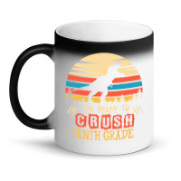 Ready To Crush Tenth Grade Dinosaur Back To School Magic Mug | Artistshot