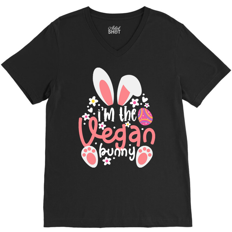 Vegan Design T  Shirt Bunny Ears I'm The Vegan Bunny Matching Easter V V-Neck Tee by handjacquelyn42 | Artistshot