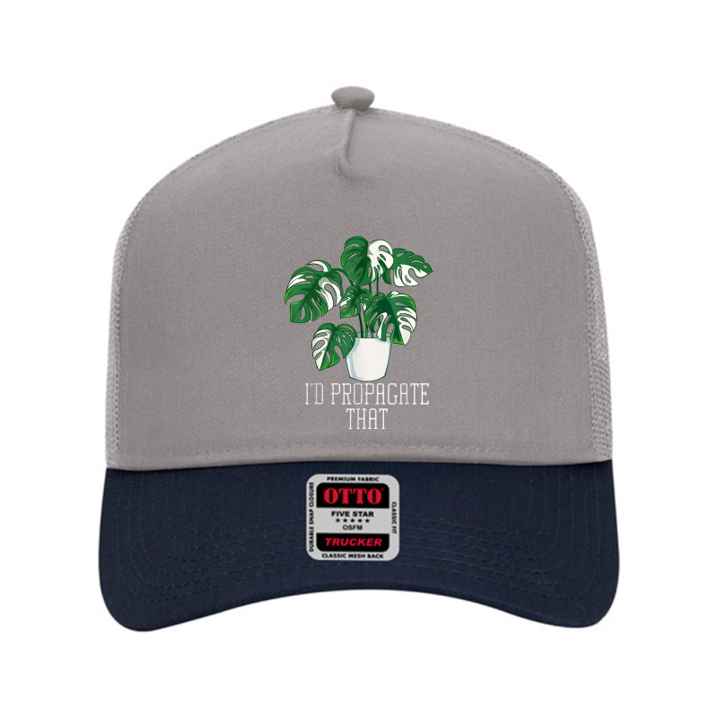 I'd Propagate That Funny Crazy Plant Lady Monstera Deliciosa T Shirt Mesh Back Trucker Hat by lelalucin | Artistshot