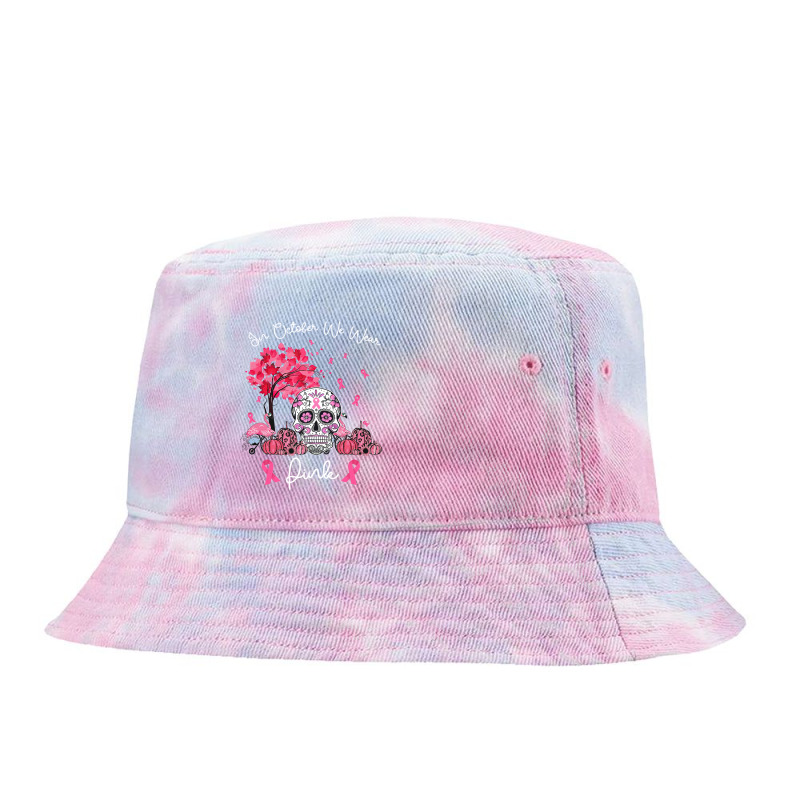 In October We Wear Pink Sugar Skull Moon Breast Cancer Long Sleeve T S Tie Dyed Bucket Hat | Artistshot