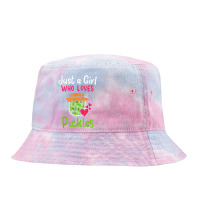 Pickles Just A Girl Who Loves Pickles Canning T Shirt Tie Dyed Bucket Hat | Artistshot