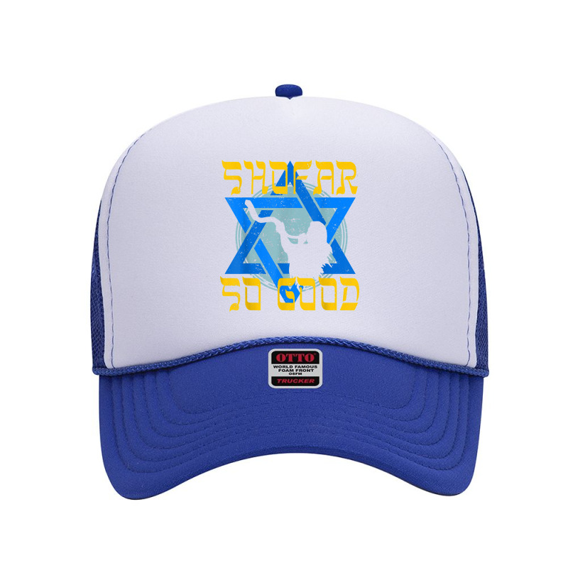 Shofar So Good Shirt Rosh Hashanah Jewish New Year T Shirt Foam Trucker Hat | Artistshot