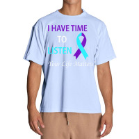 I Have Time To Listen Your Life Is Matters Premium Urban Heavy T-shirt | Artistshot