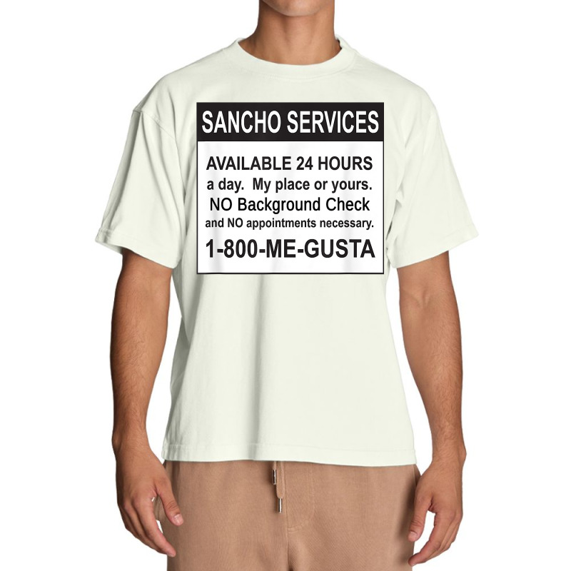 Mens Funny Sancho Services News Ad Mexican Humor For Sanchos T Shirt Urban Heavy T-shirt | Artistshot