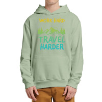 Traveling T  Shirt Work Hard Travel Harder T  Shirt (4) Urban Pullover Hoodie | Artistshot