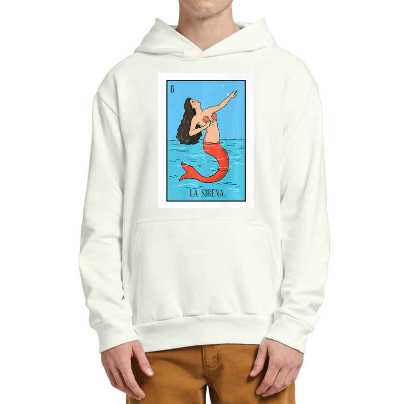 La Mermaid Lottery Gift The Mermaid Card Mexican Lottery Premium Urban Pullover Hoodie by cm-arts | Artistshot