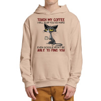 Touch My Coffee I Will Slap You So Hard Funny Cat Lover Gift Long Slee Urban Pullover Hoodie | Artistshot