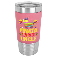 Funny Pinata Average Uncle Cinco De Mayo Fiesta Parents Kids T Shirt Leatherette Tumbler | Artistshot