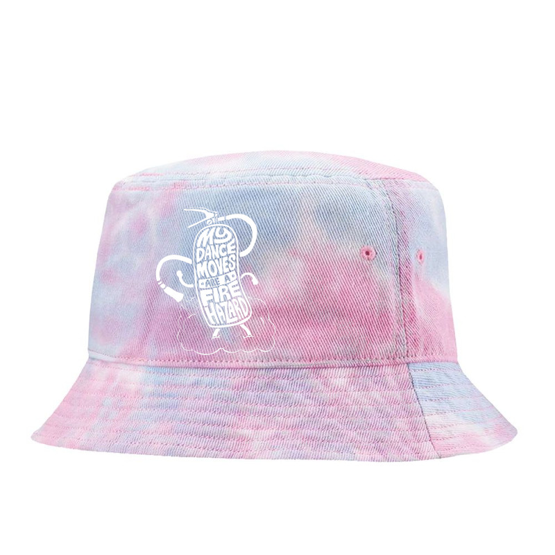 My Dance Moves Are A Fire Hazard Tie Dyed Bucket Hat by beatpurwodadi | Artistshot