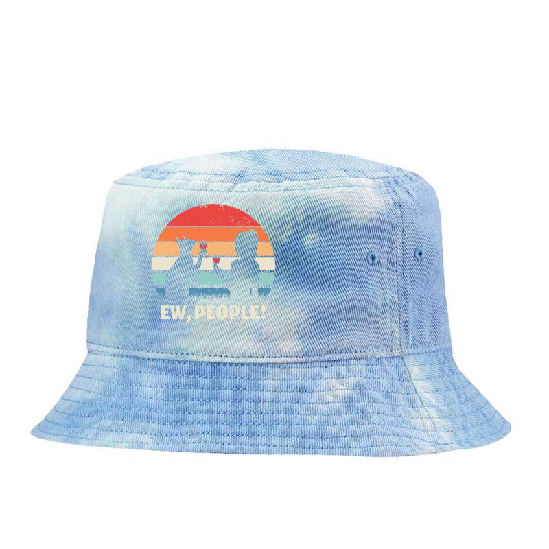 Ew People Funny Cat Pullover Hoodie Tie Dyed Bucket Hat by naythendeters2000 | Artistshot