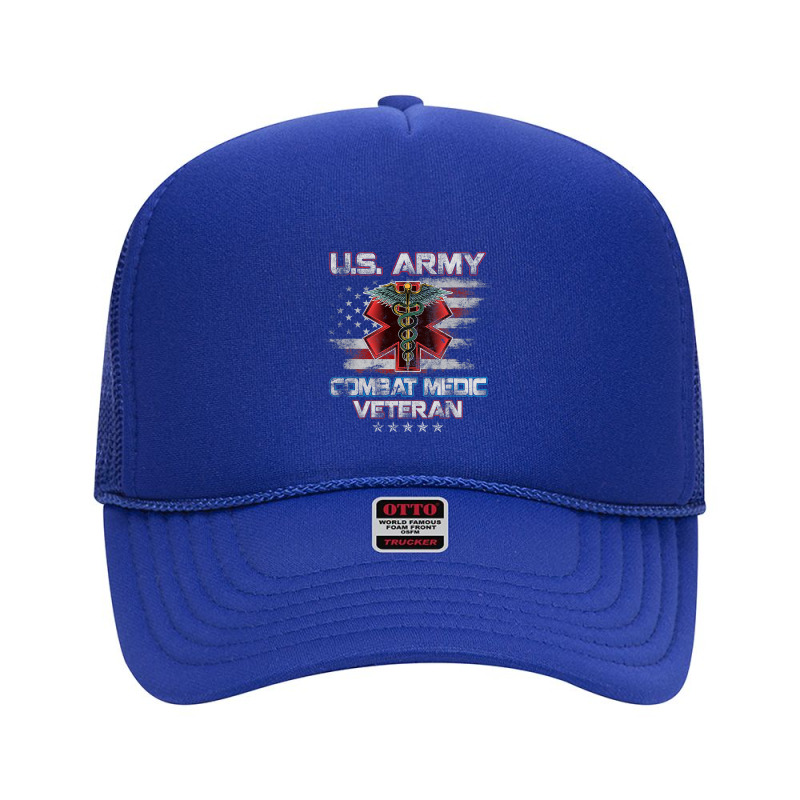 U.s Army Combat Medic Proud Veteran Medical Military Retired 138 Foam Trucker Hat by pester | Artistshot