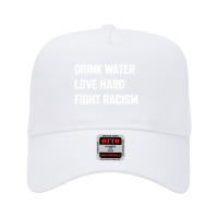 Drink Water Love Hard Fight Adjustable Baseball Cap | Artistshot