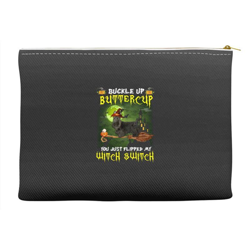 Scottish Terrier Buckle Up Buttercup You Just Flipped My Witch Switch Accessory Pouches | Artistshot