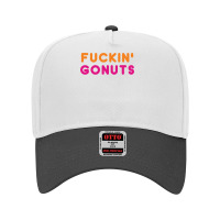 Go Nuts Fuckin_ Adjustable Baseball Cap | Artistshot