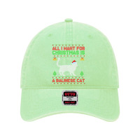 Funny Ugly All I Want For Christmas Is A Balinese Cat T Shirt Dyed Cap | Artistshot