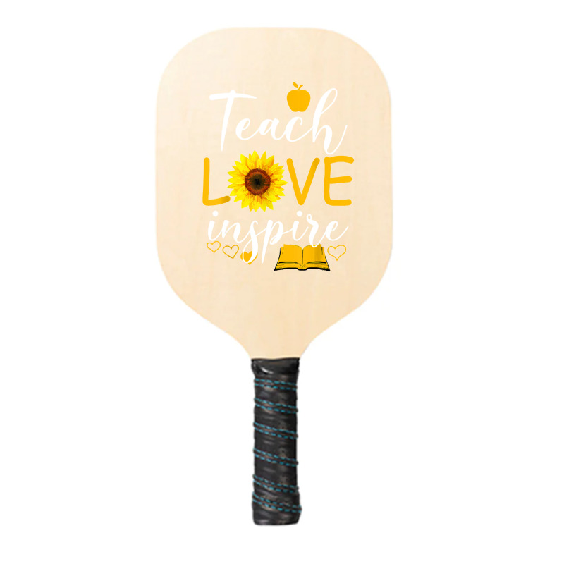 Teacher T  Shirt Teach Love And Inspire Shirt   Teacher Sunflower T  S Pickleball Paddle | Artistshot