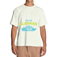 Oh Ship It's An Alaskan Trip Alaska Cruise Urban Heavy T-shirt | Artistshot