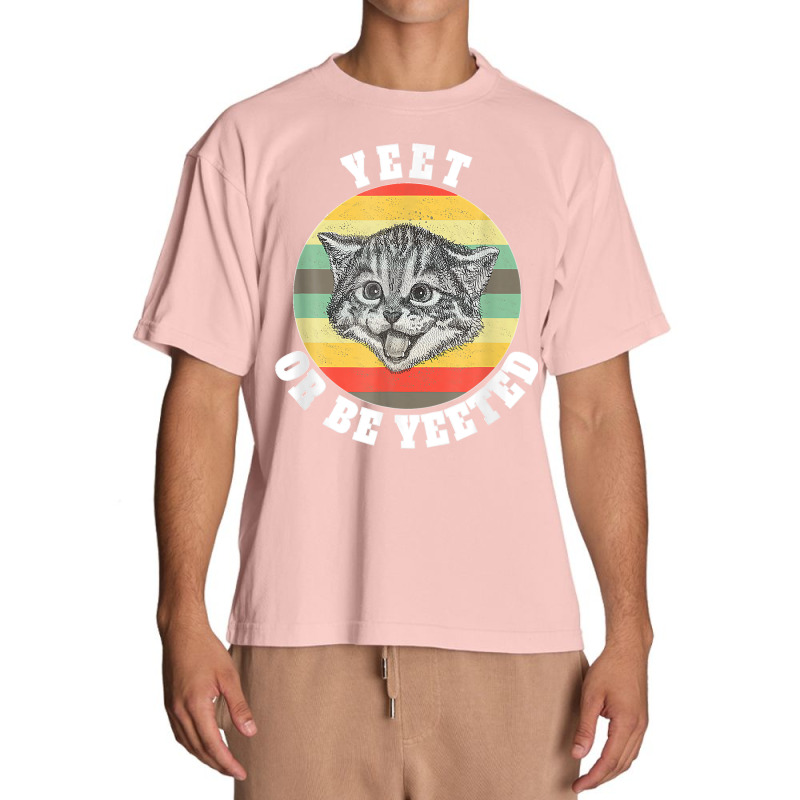 Yeet Or Be Yeeted Funny Kitten Meme For Cat Lovers Vintage Urban Heavy T-shirt | Artistshot