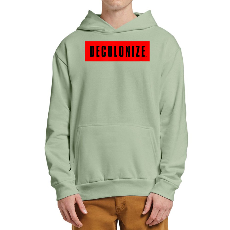 Decolonize Your Mind   Stay Woke   Resist & Protest Design T Shirt Urban Pullover Hoodie | Artistshot