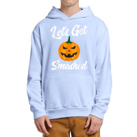 Halloween Pumpkin Let's Get Smashed T Shirt Urban Pullover Hoodie | Artistshot