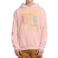 I Am Not Old I Was Born 1995 Urban Pullover Hoodie | Artistshot