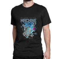 Welcome To The Machine Classic T-shirt | Artistshot