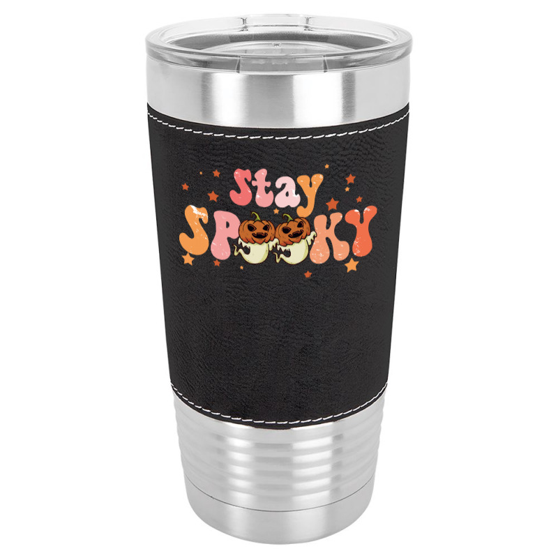 Stay Spooky T  Shirt Funny Halloween Costume Cute Ghost Pumpkin Stay S Leatherette Tumbler | Artistshot