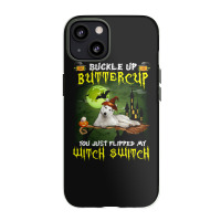 Siberian Husky Buckle Up Buttercup You Just Flipped My Witch Switch Iphone 13 Case | Artistshot