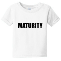 Maturity Premium T Shirt Baby Tee | Artistshot