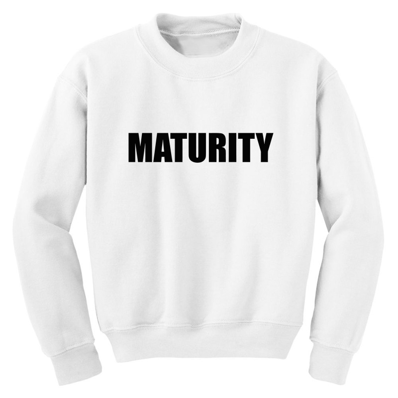 Maturity Premium T Shirt Youth Sweatshirt by ARTWOMAN | Artistshot