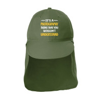 Photography T  Shirt You Would Not Understand Photography Photographer Sun Shade Cap | Artistshot