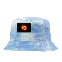 First Image Of Milky Way Black Hole 2022 Sagittarius A T Shirt Tie Dyed Bucket Hat | Artistshot