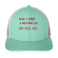 Now I Have A Machine Gun Ho Ho Ho Pullover Hoodie Snapback Trucker Cap | Artistshot