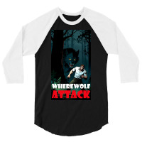 Wherewolf Attack 3/4 Sleeve Shirt | Artistshot