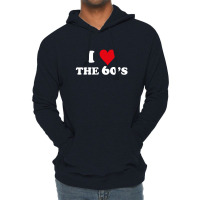 I Love 60's Lightweight Hoodie | Artistshot