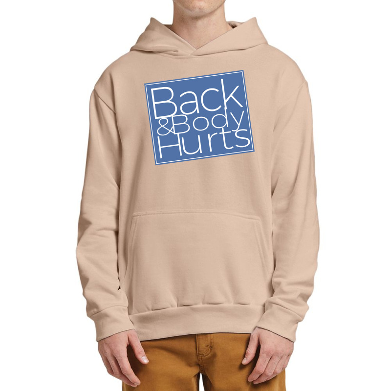 Back & Body Hurts Silly Parody Satire Blue Yonder Color Pullover Hoodi Urban Pullover Hoodie | Artistshot