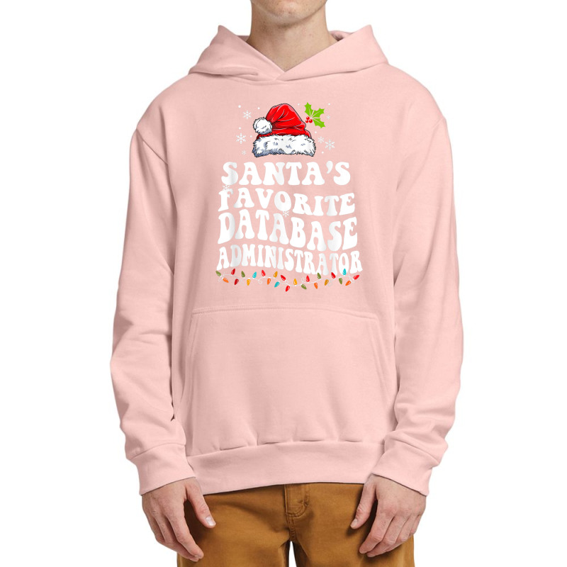 Funny Santa's Favorite Database Administrator Christmas Urban Pullover Hoodie by Fashlaza | Artistshot