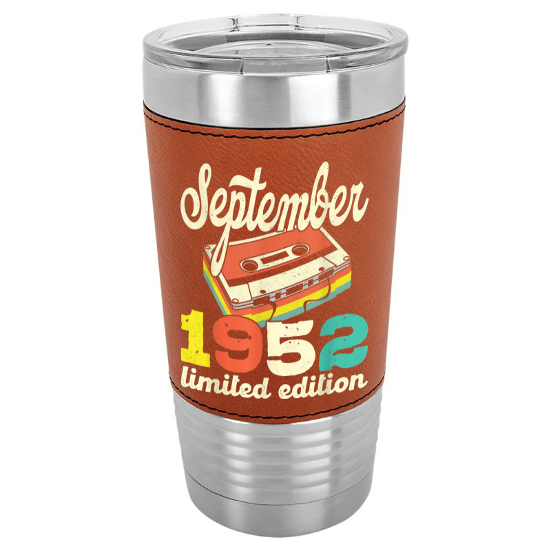 70th Birthday September 1952 Retro Cassette Limited Edition Leatherette Tumbler | Artistshot