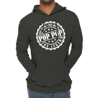 Pop Pop The Man The Myth The Legend Lightweight Hoodie | Artistshot