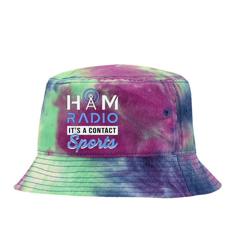 Ham Radio It's A Contact Sports Amateur Operator Ham Radio T Shirt Tie Dyed Bucket Hat by lorebrend | Artistshot