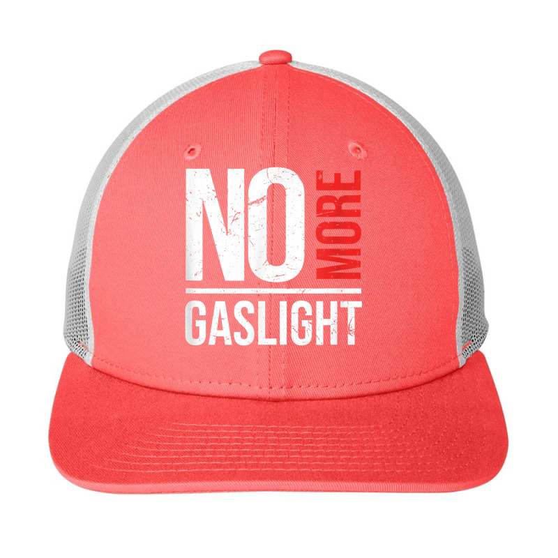 No More Gaslighting  Psychological Mental Trauma Awareness T Shirt Snapback Trucker Cap by graftmshindeatw | Artistshot