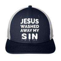 Jesus Washed Away My Sin Bible Verse Christian Gift Lover Gifts Snapback Trucker Cap | Artistshot