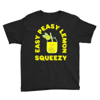 Lemon T  Shirt Easy Peasy Lemon Squeezy Summertime Lemonade Lover T  S Youth Tee | Artistshot